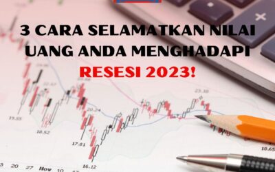 3 Cara Selamat Kan  Nilai  Uang Anda Menghadapi Resesi 2023!