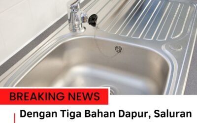 Dengan Tiga Bahan Dapur, Saluran Air Tersumbat Lancar Kembali