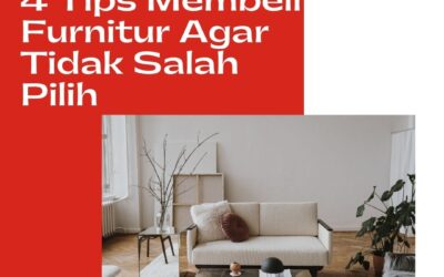 4 Tips Membeli Furnitur Agar Tidak Salah Pilih