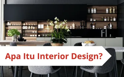 Apa Itu Interior Design?
