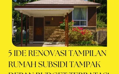 5 Ide Renovasi Tampilan Rumah Subsidi Tampak Depan Budget Terbatas!