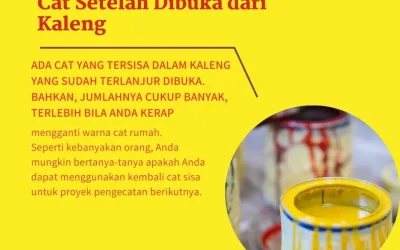 Jangan Keliru, Ini Lamanya Umur Simpan Cat Setelah Dibuka dari Kaleng