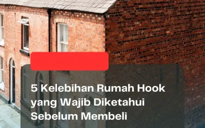5 Kelebihan Rumah Hook yang Wajib Diketahui Sebelum Membeli