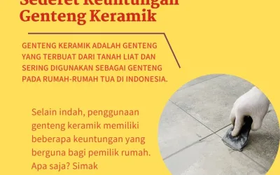 Sebelum Pasang di Rumah, Ketahui Sederet Keuntungan Genteng Keramik